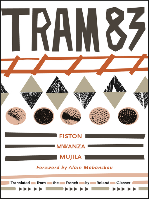 Title details for Tram 83 by Fiston Mwanza Mujila - Available